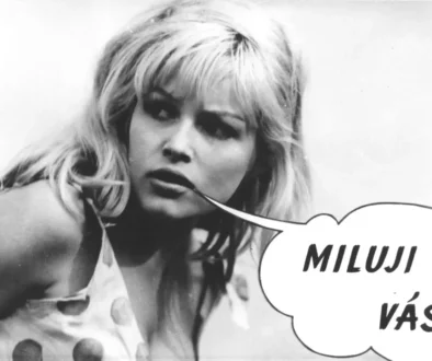 Black-and-white photo of a blonde woman with a speech bubble that says 'MILUJI VÁS'.